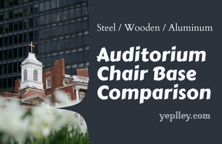 auditorium chair base comparison