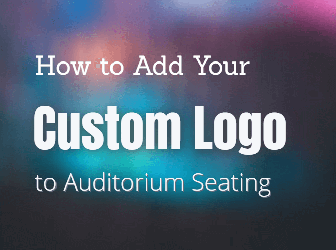 how to add your custom logo to auditorium seating