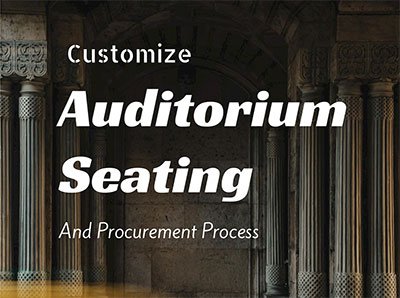 customize-auditorium-seating-and-procurement-process