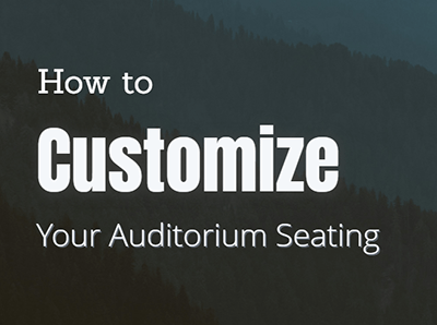 how to customize your audiorium seating